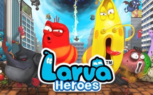 download Larva heroes: Lavengers 2014 apk